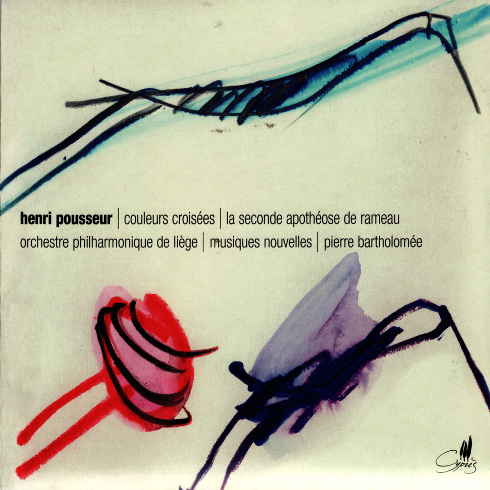 Picture of Pousseur: Couleurs croisées, La Seconde apothéose de Rameau