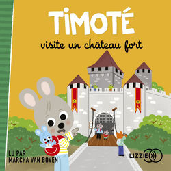 Timot&eacute; visite un ch&acirc;teau fort