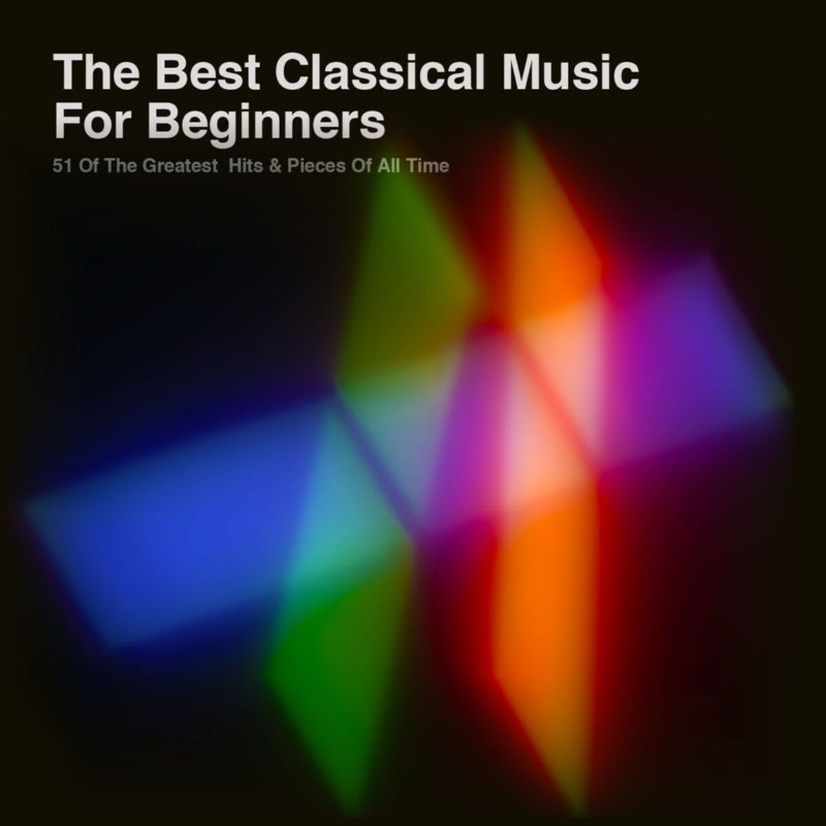 Album cover of The Best Classical Music for Beginners: 51 Of The Greatest Hits & Pieces Of All Time