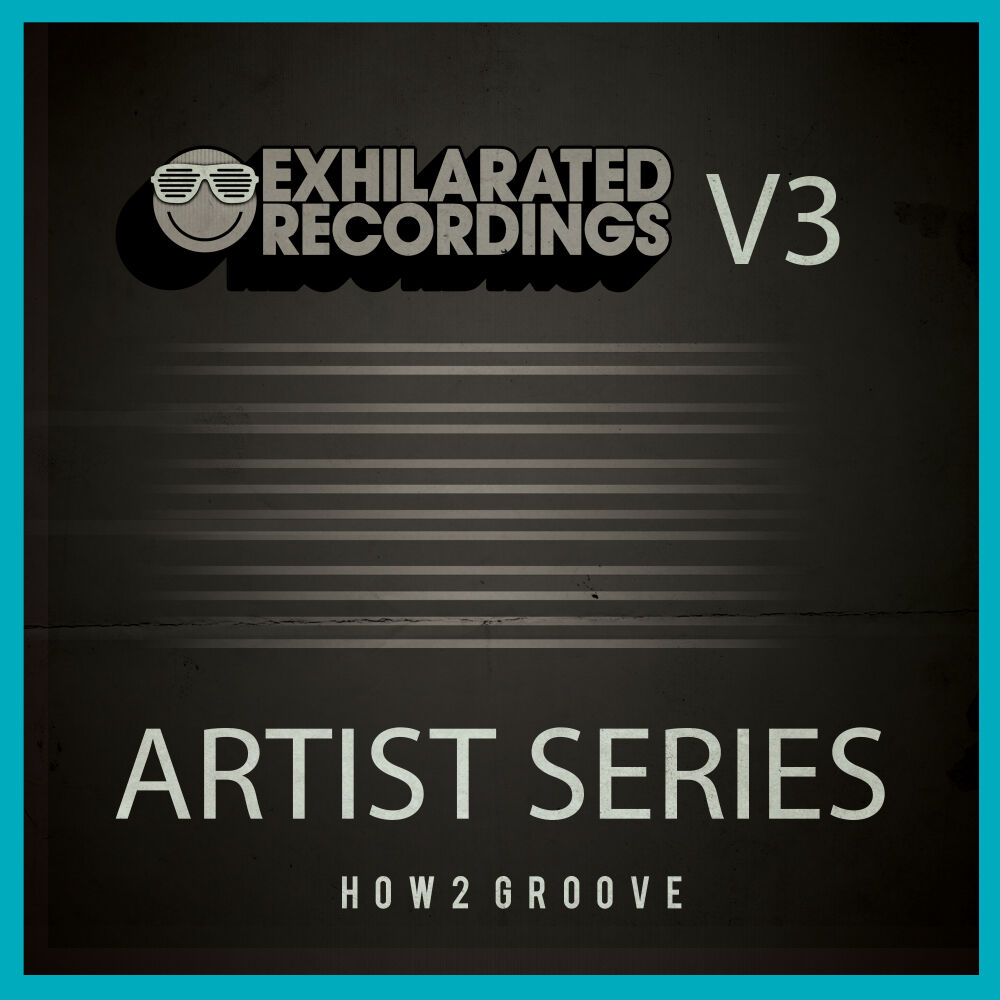Picture of Exhilarated Recordings Artist Series, Vol. 3 - How2 Groove