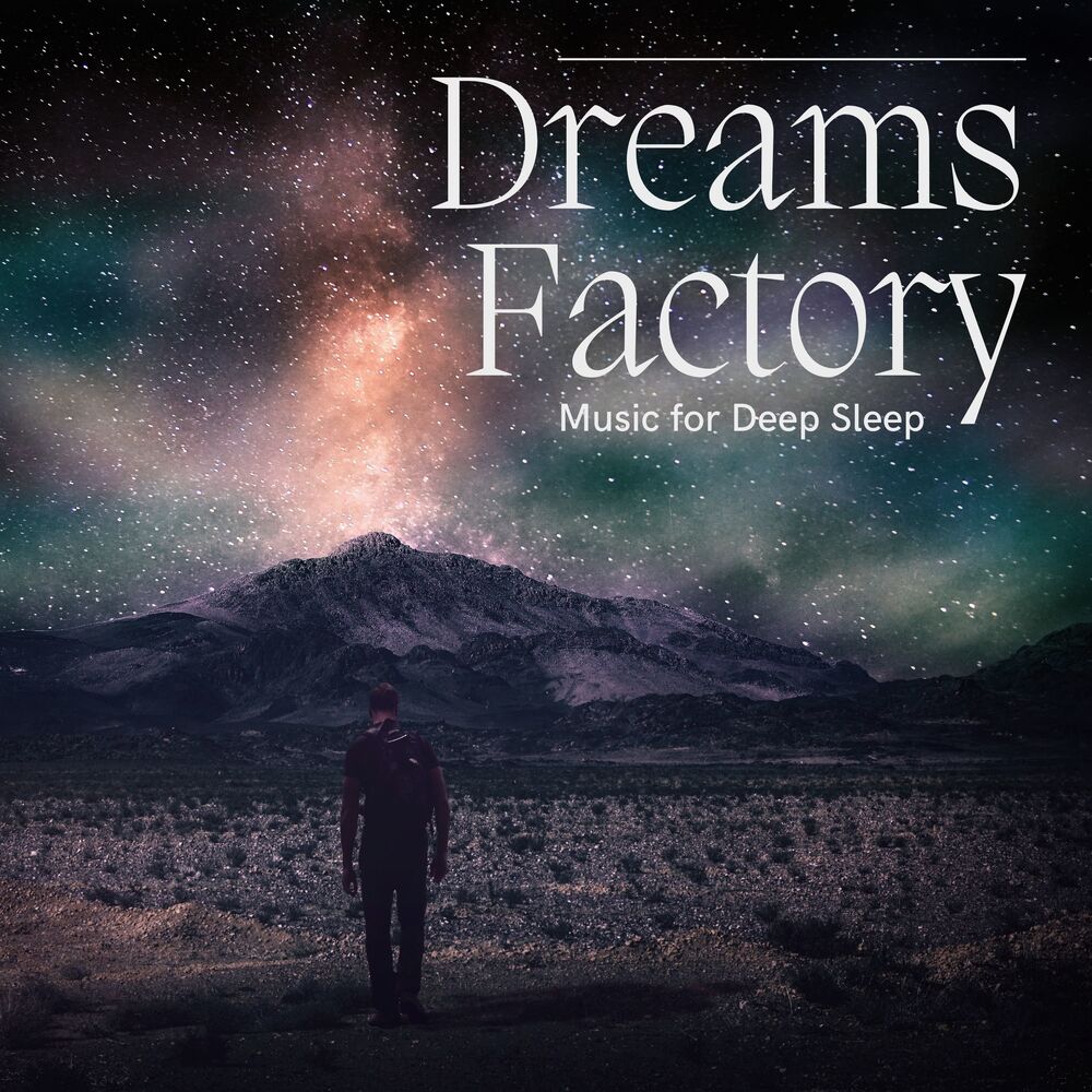 Picture of Dreams Factory - Music for Deep Sleep