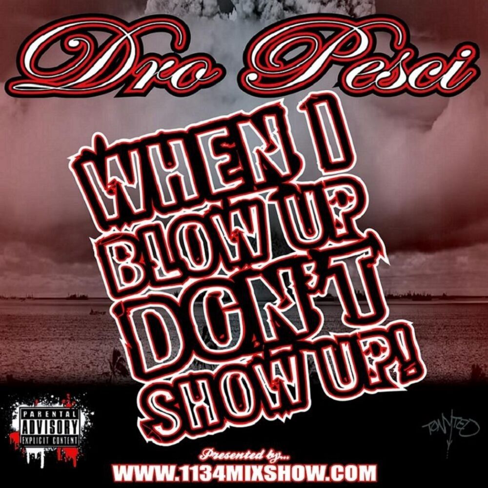 Picture of When I Blow Up Dont Show Up!