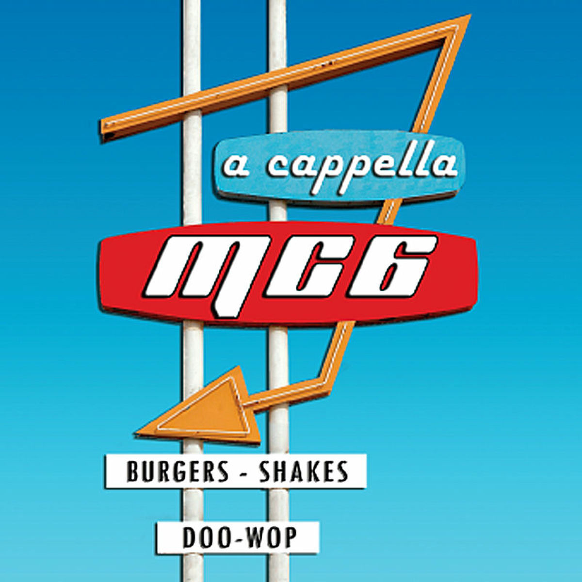 Album cover of MC6 Burgers, Shakes & Doo-Wop (A Capella)
