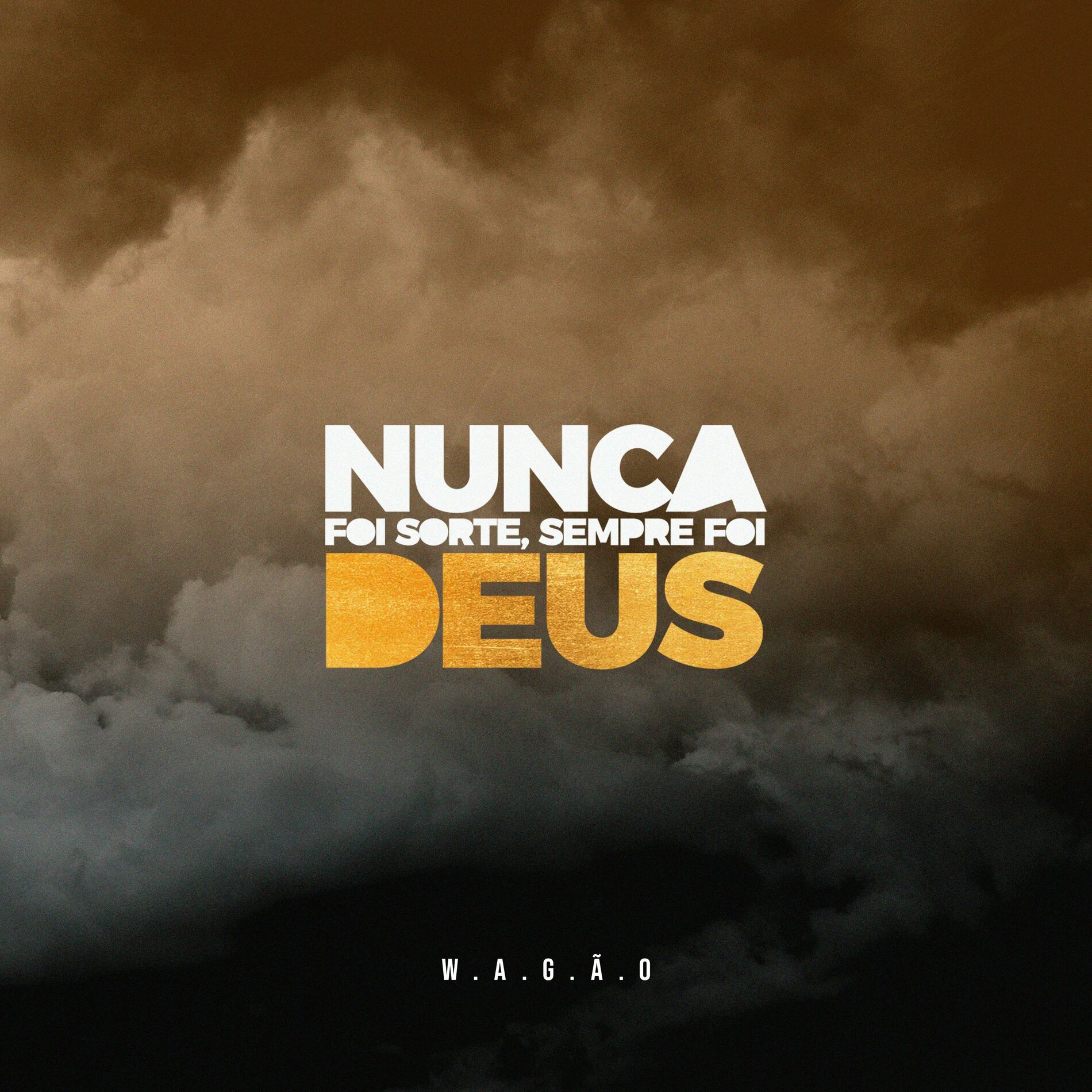 Album cover of Nunca Foi Sorte, Sempre Foi Deus