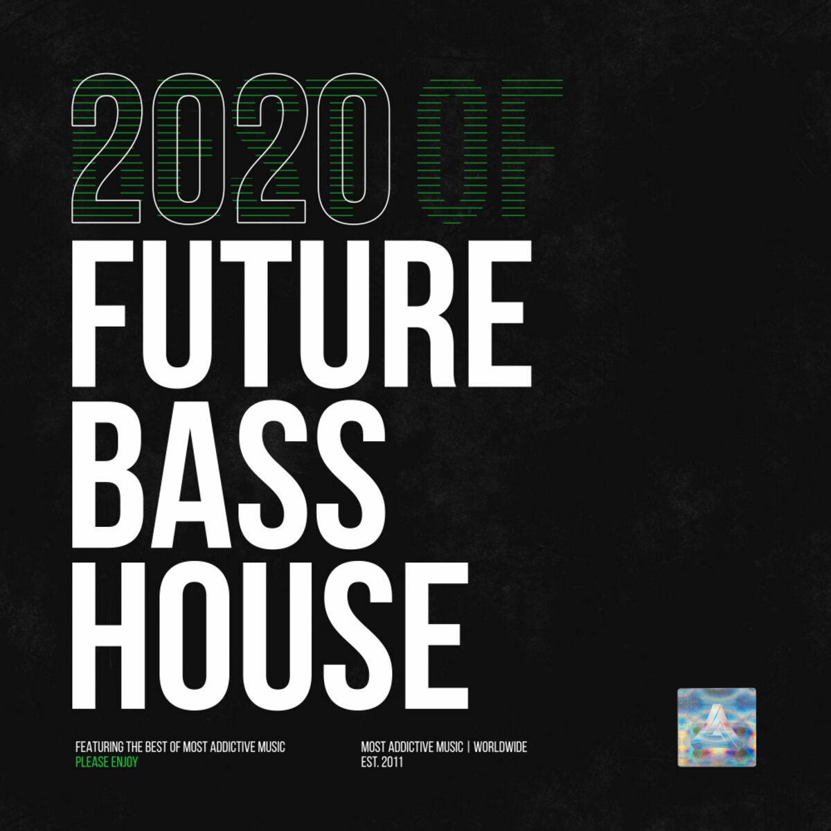 Album cover of Most Addictive Future Bass House