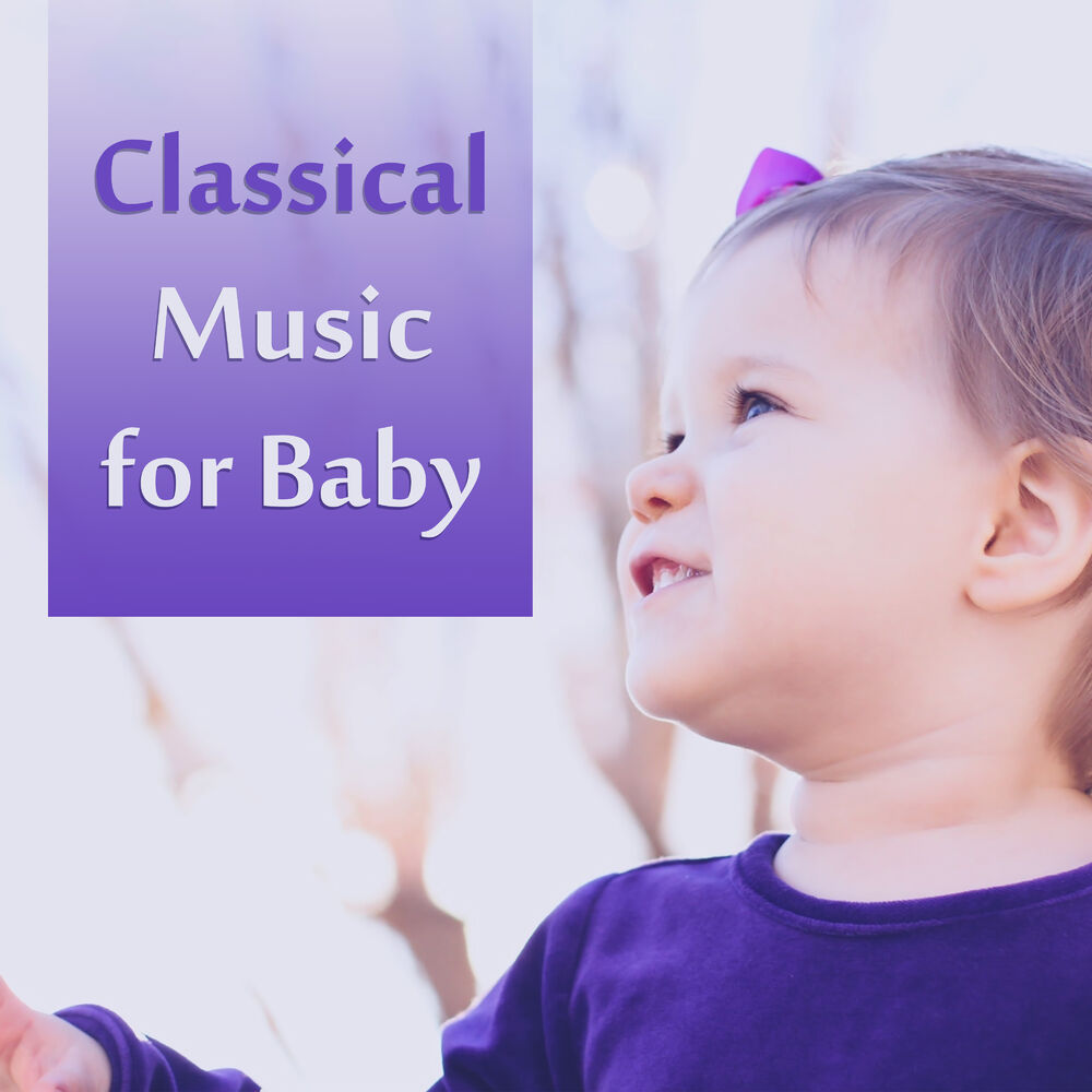 Picture of Classical Music for Baby – Relaxing Piano Sounds, Calm Down Baby, Stimulate to Healthy Development