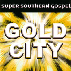 Cover of Super Southern Gospel: Gold City
