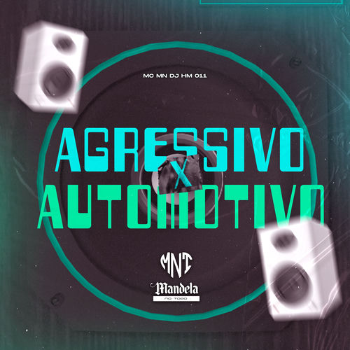 Agressivo X Automotivo