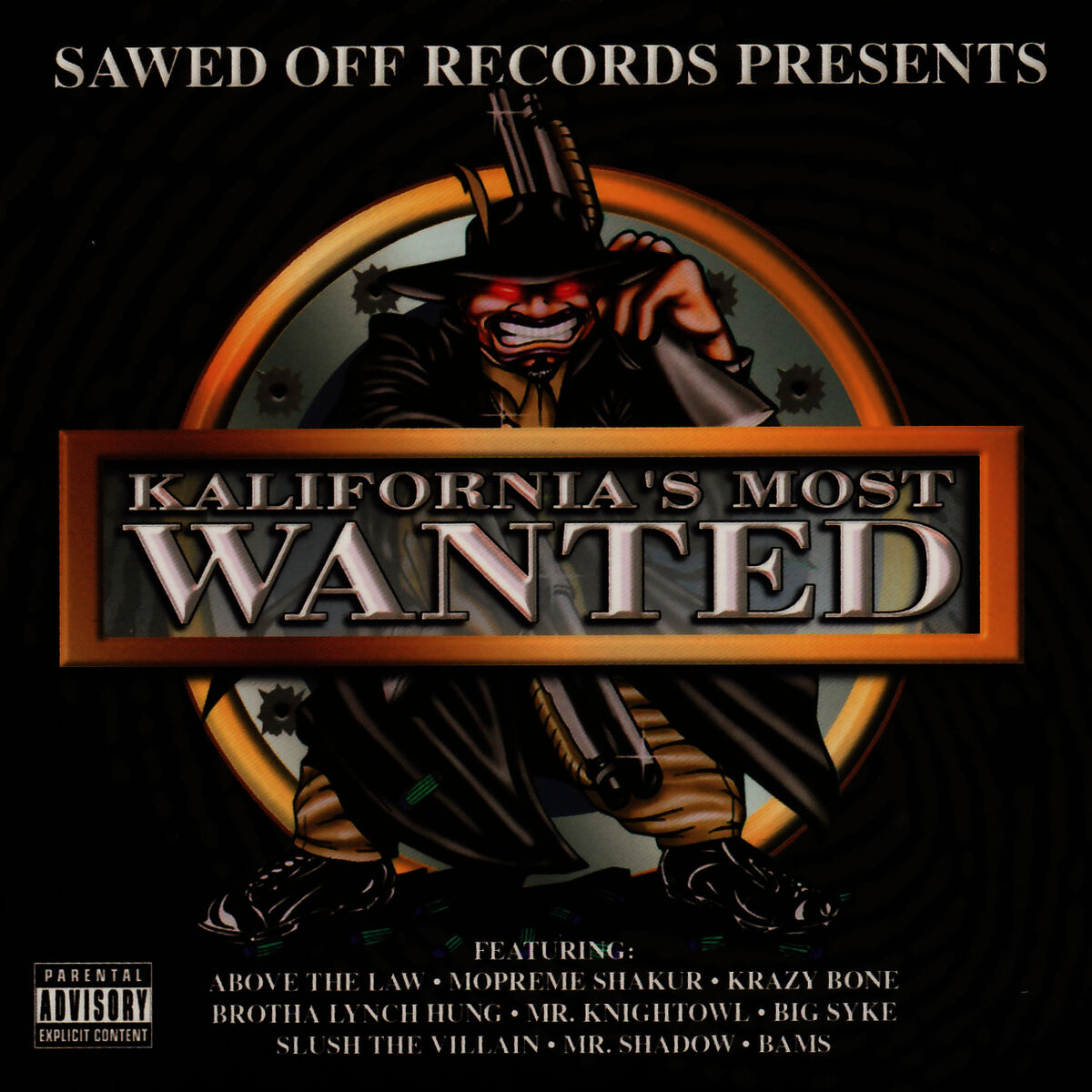 Album cover of Sawed Off Records Presents: Kalifornia's Most Wanted