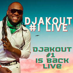 Djakout #1is Back live