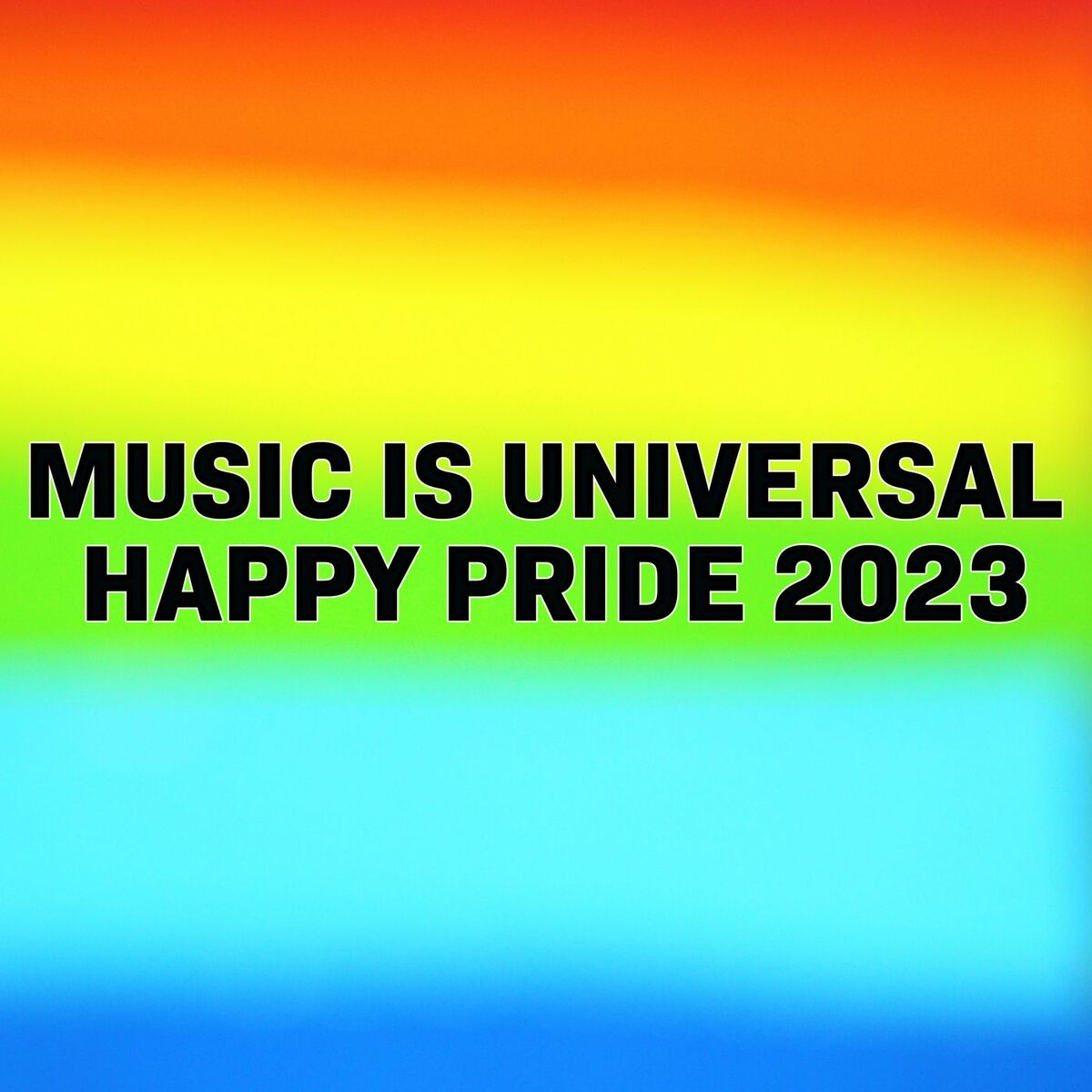 Album cover of Music Is Universal - Happy Pride 2023