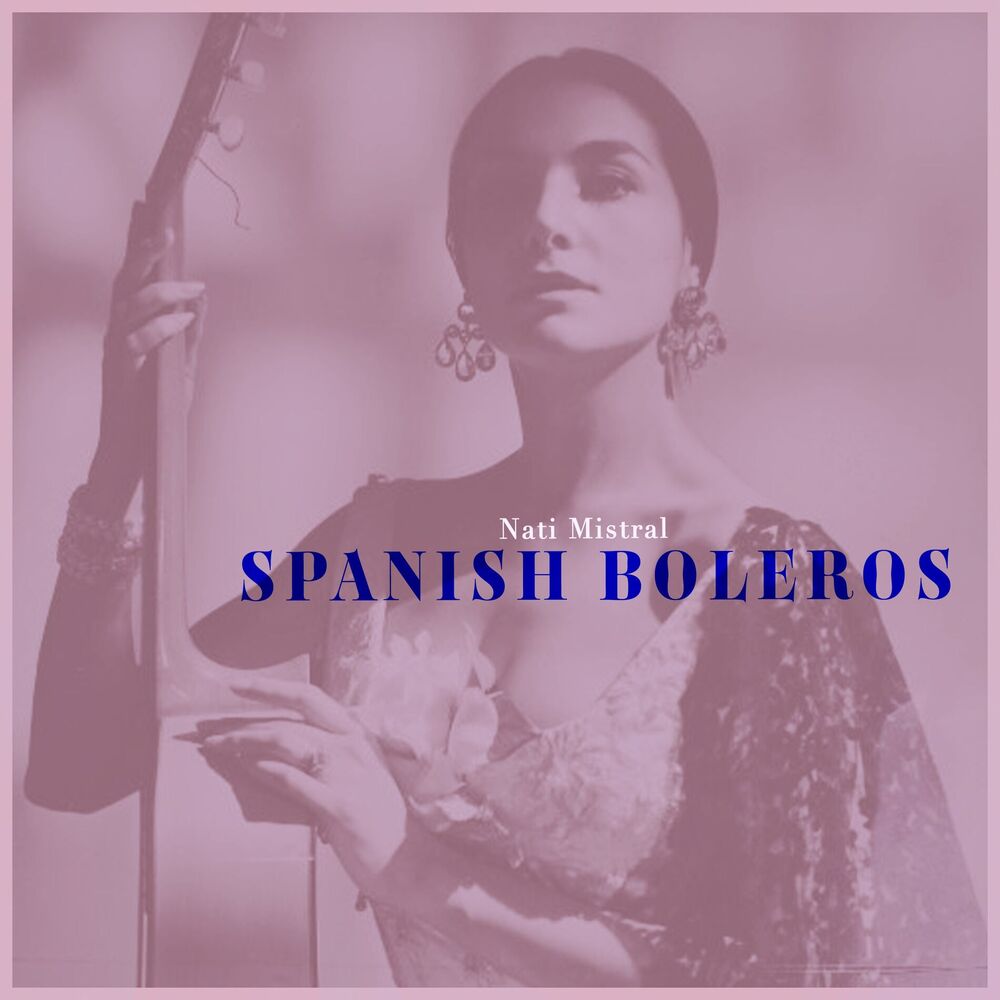 Picture of Spanish Boleros - Nati Mistral