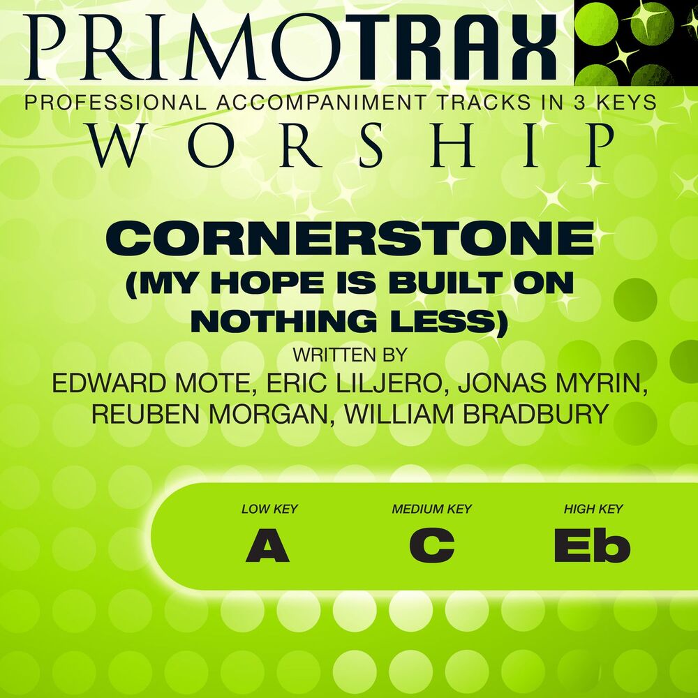 Picture of Cornerstone - My Hope Is Built on Nothing Less (Worship Primotrax) [Performance Tracks] - EP