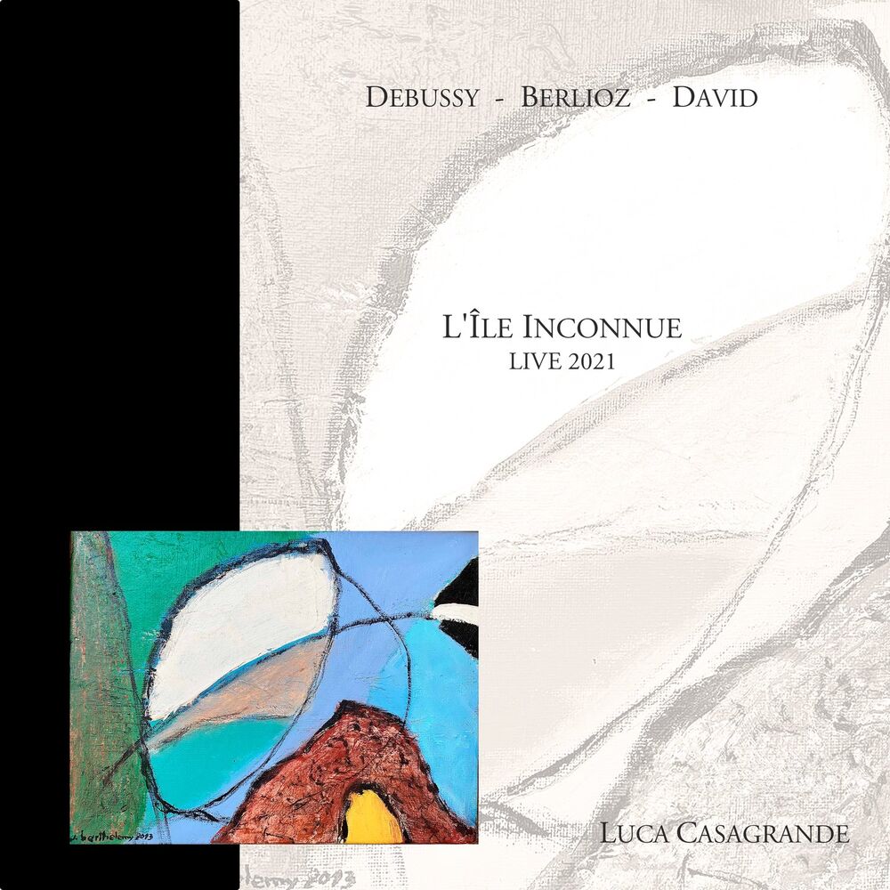 Picture of Debussy, Berlioz, David: L'Île inconnue (Live 2021)