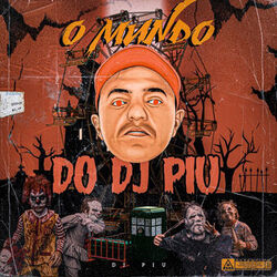 Cover of O Mundo do Dj Piu
