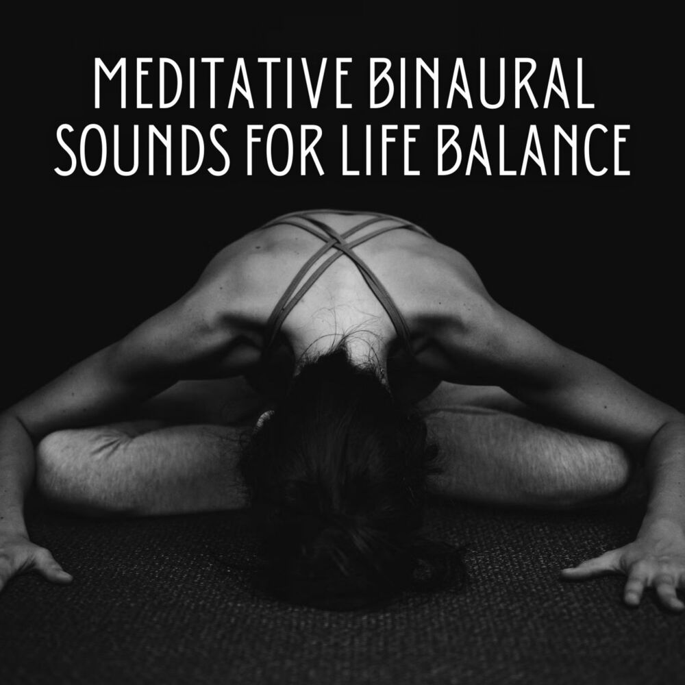 Picture of Meditative Binaural Sounds for Life Balance