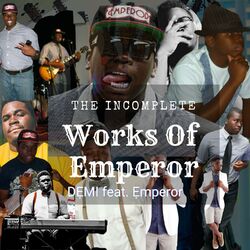 Cover of The Incomplete Works of Emperor