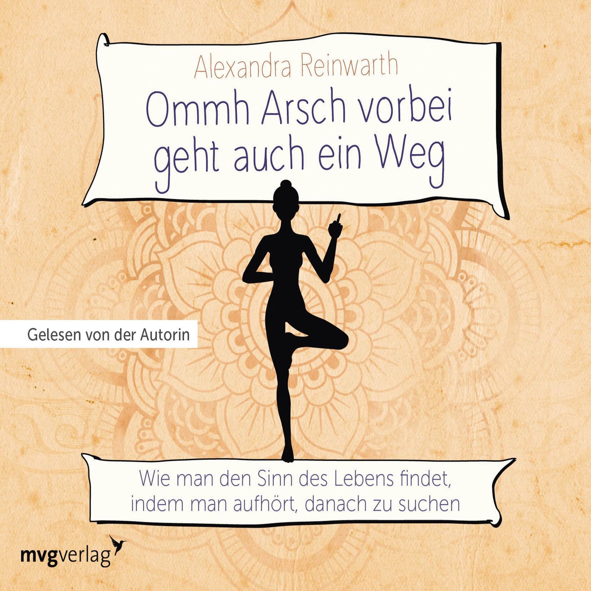 Album cover of Ommh Arsch vorbei geht auch ein Weg (Wie man den Sinn des Lebens findet, indem man aufhört, danach zu suchen)