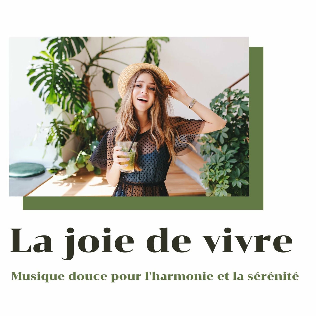Album cover of La joie de vivre: Musique douce pour l'harmonie et la sérénité