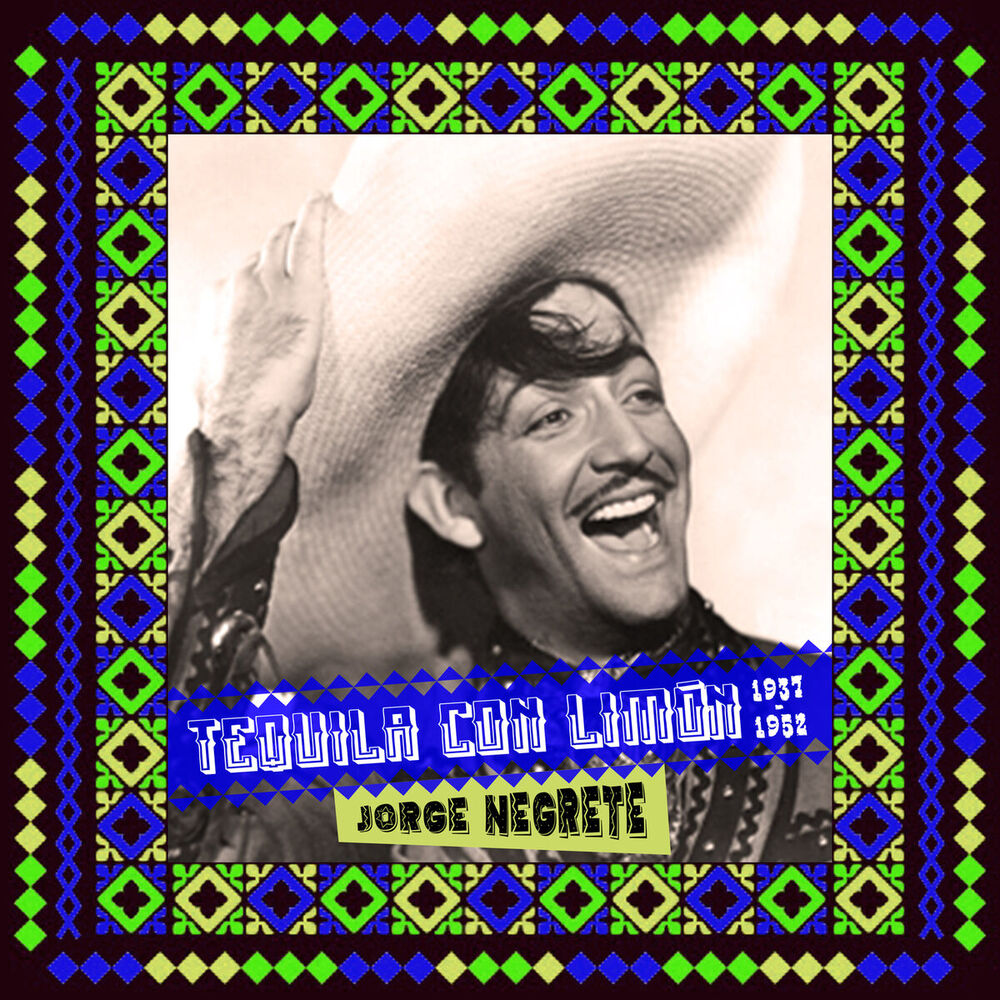 Picture of Tequila Con Limón (1937 - 1952)