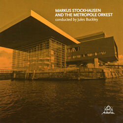 Cover of Markus Stockhausen and the Metropole Orkest