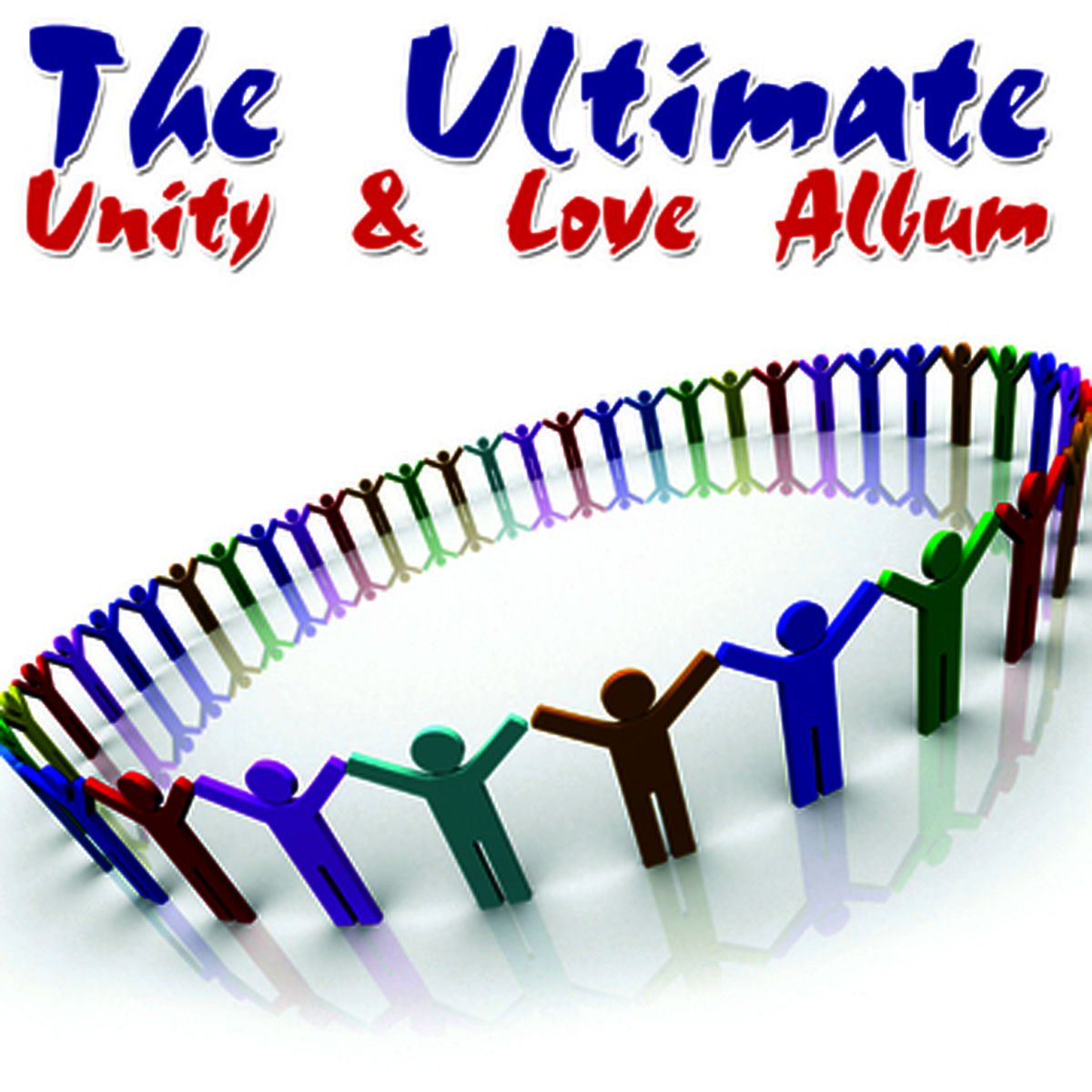 Album cover of The Ultimate Unity & Love Album