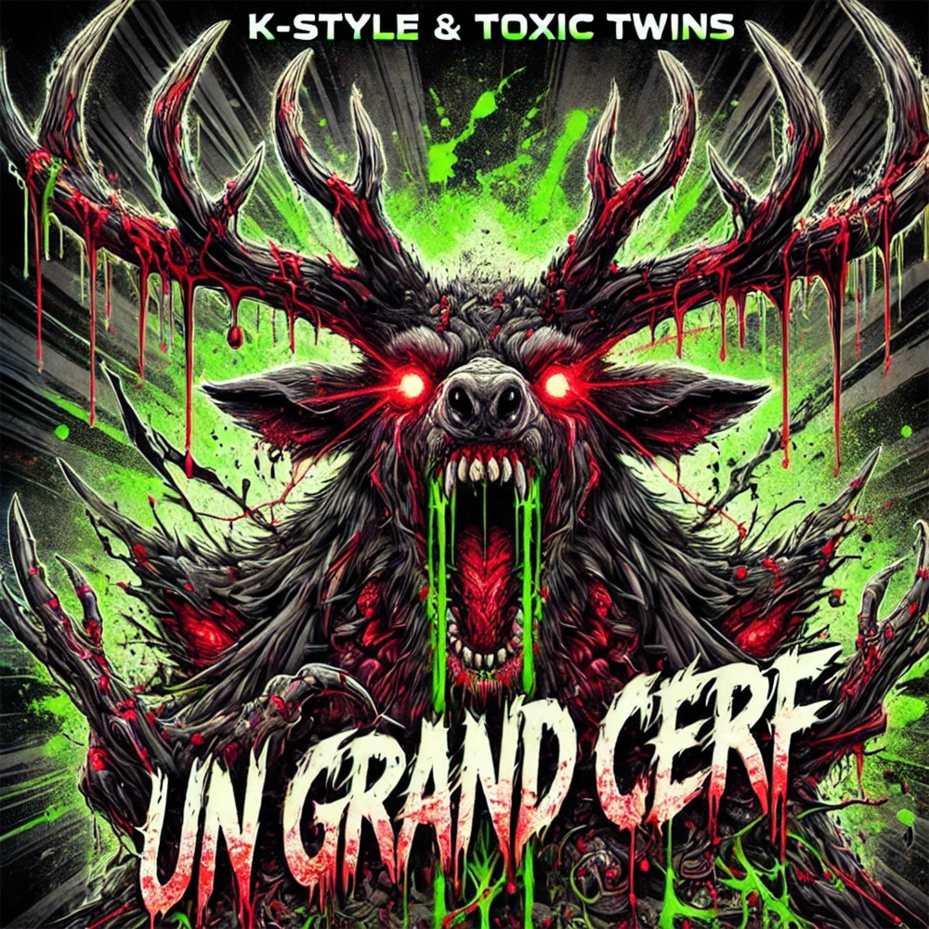 Album cover of Un Grand Cerf x K-Style & Toxic Twins