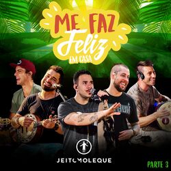 Cover of Me Faz Feliz em Casa, Pt. 03
