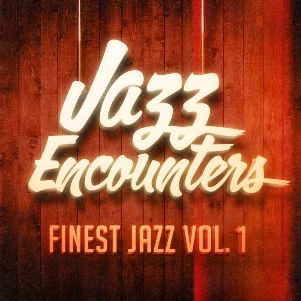 Picture of Jazz Encounters: The Finest Jazz You Might Have Never Heard, Vol. 1