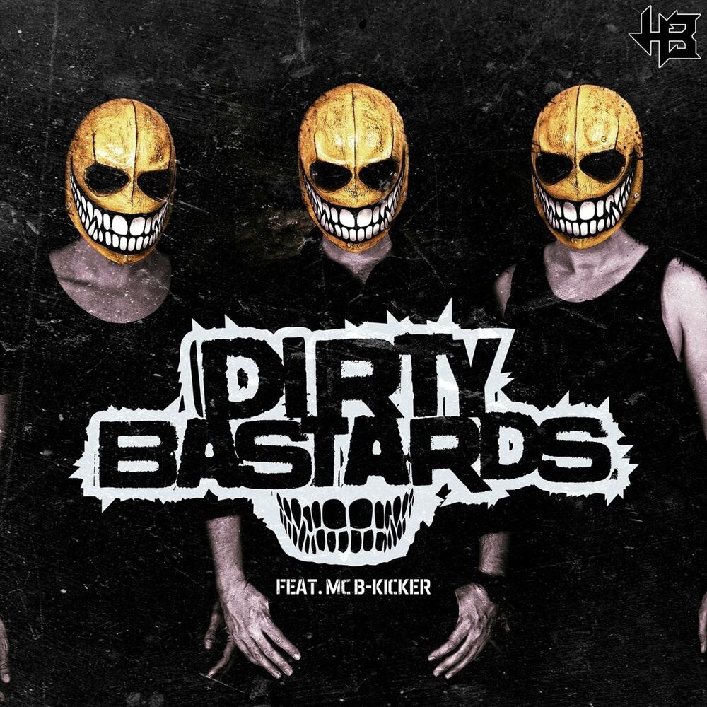 Picture of Dirty Bastards (feat. Mc B-Kicker)