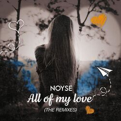 Cover of All of My Love (Remixes)
