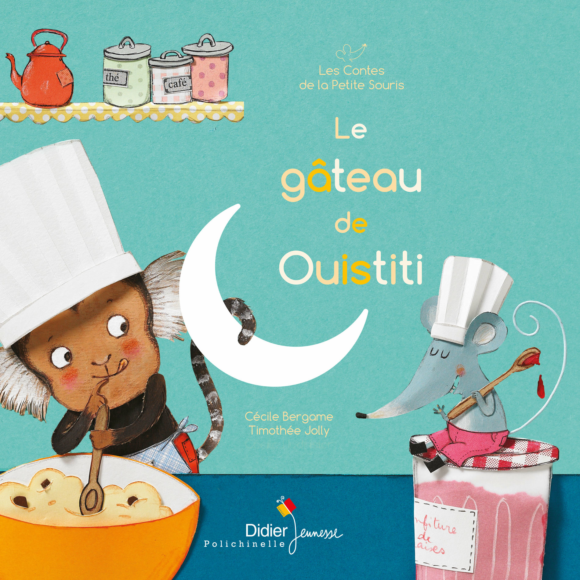 Album cover of Les contes de la Petite Souris : Le gâteau de Ouistiti