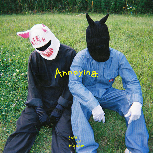 Sons of Madam – Annoying – Single