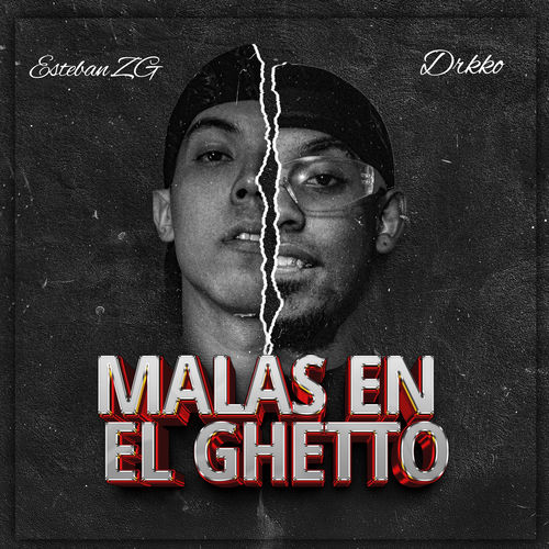 MALAS EN EL GHETTO