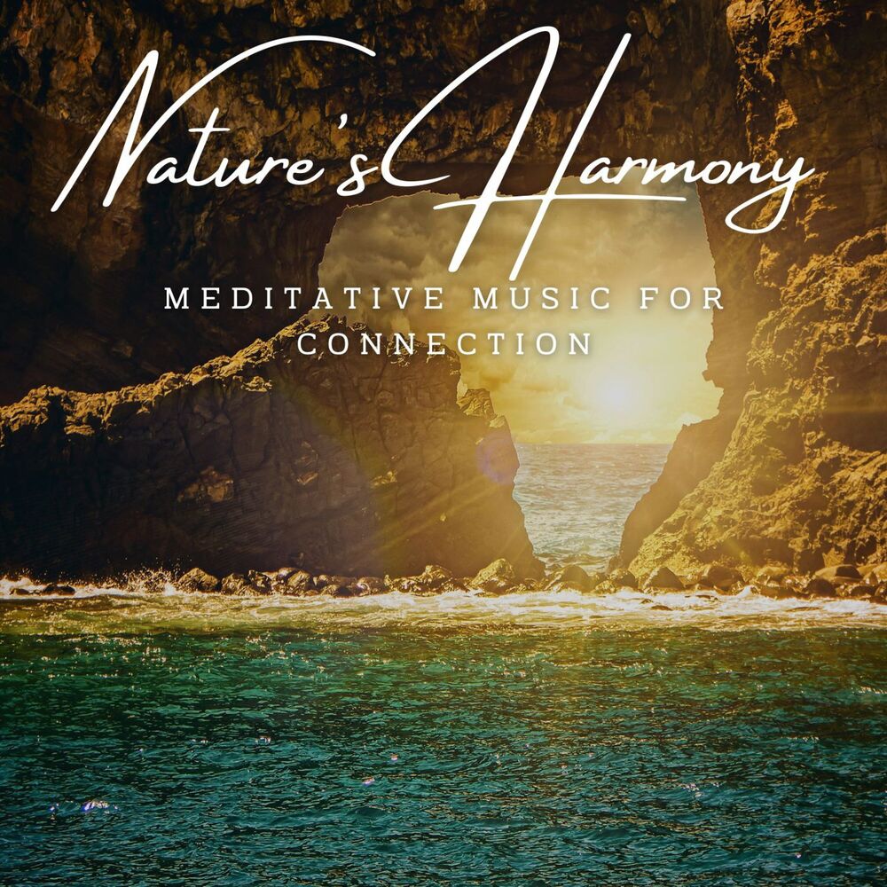 Picture of Nature's Harmony: Meditative Music for Connection