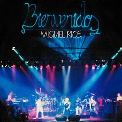 Cover of Bienvenidos (Rock & Ríos / Live 1982 / Remastered 2022)