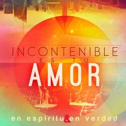 Cover of Incontenible Es Tu Amor