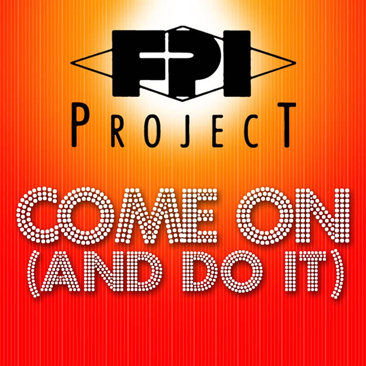 Album cover of Come On (And Do It)