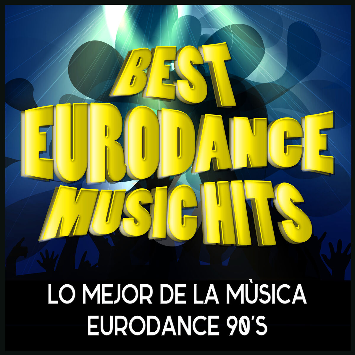 Album cover of Best of Euro Dance Music Hits 90's Songs. Lo Mejor De La Música Dance Dance Eurodance De Los 90