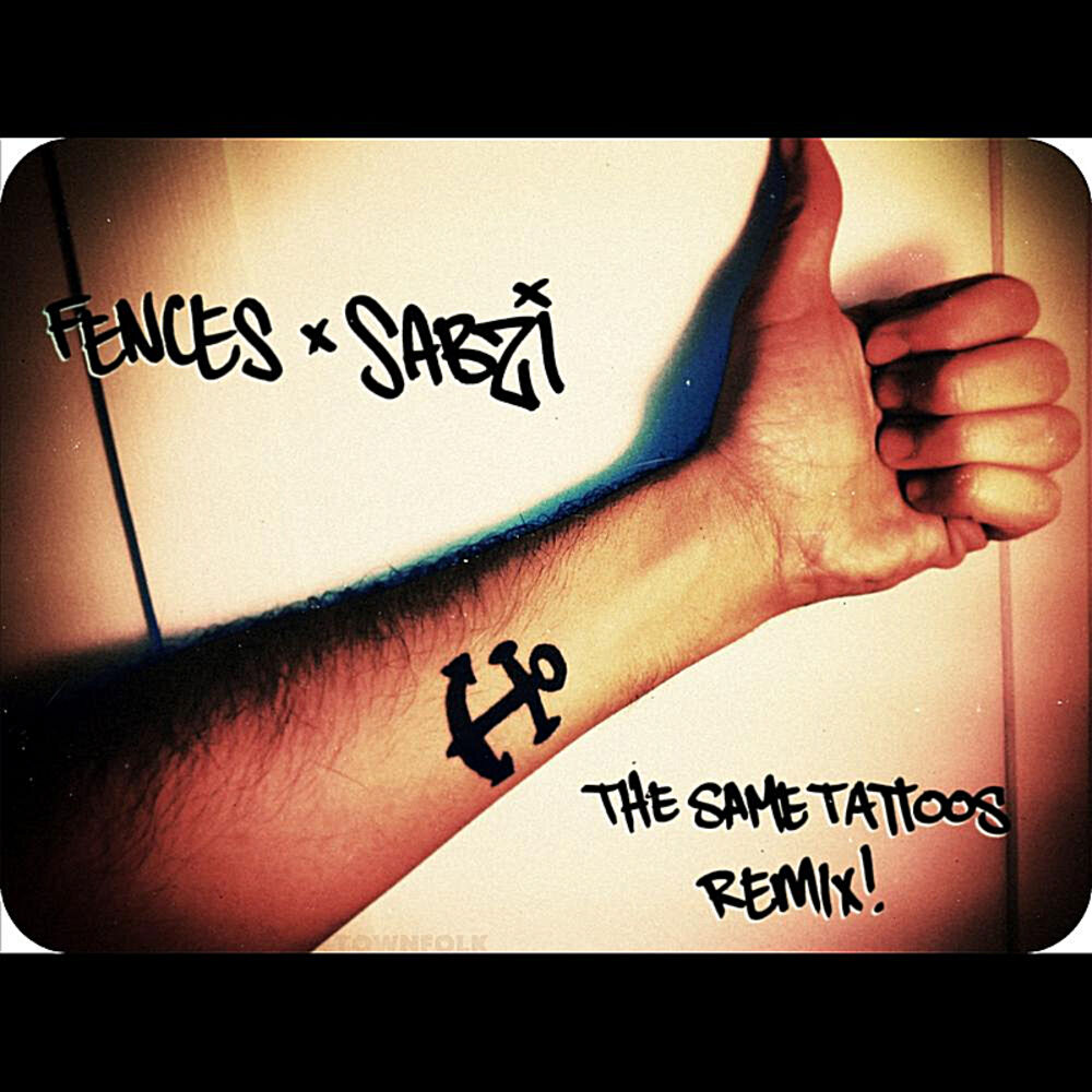 Picture of The Same Tattoos [Sabzi Remix]