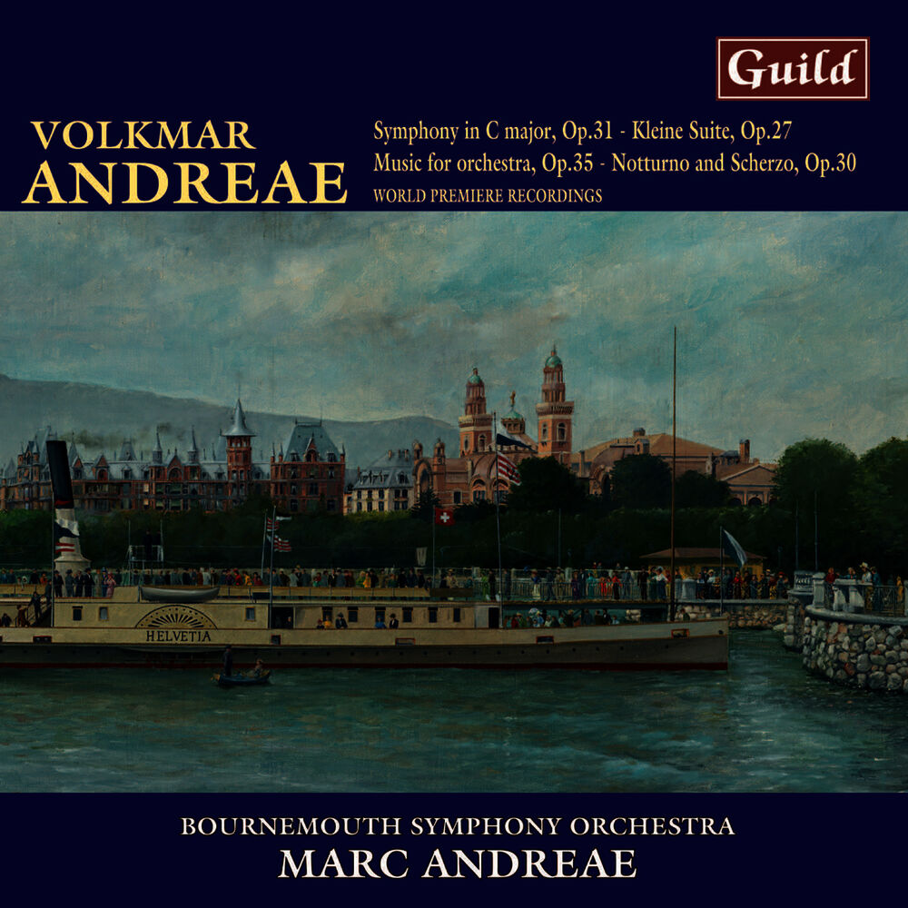 Picture of Andreae: Symphony in C Major, Notturno and Scherzo, Music for Orchestra, Kleine Suite Op. 27