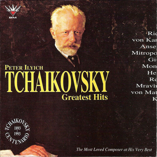 Various Artists - Peter Ilyich Tchaikovsky Greatest Hits