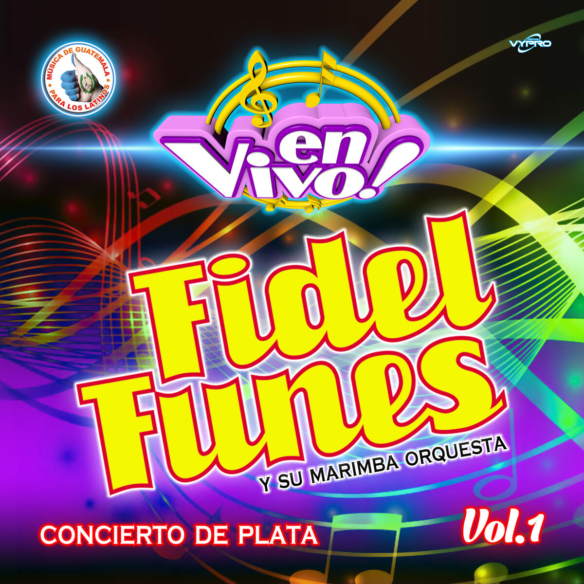 Album cover of Concierto de Plata Vol. 1. Música de Guatemala para los Latinos (En Vivo)