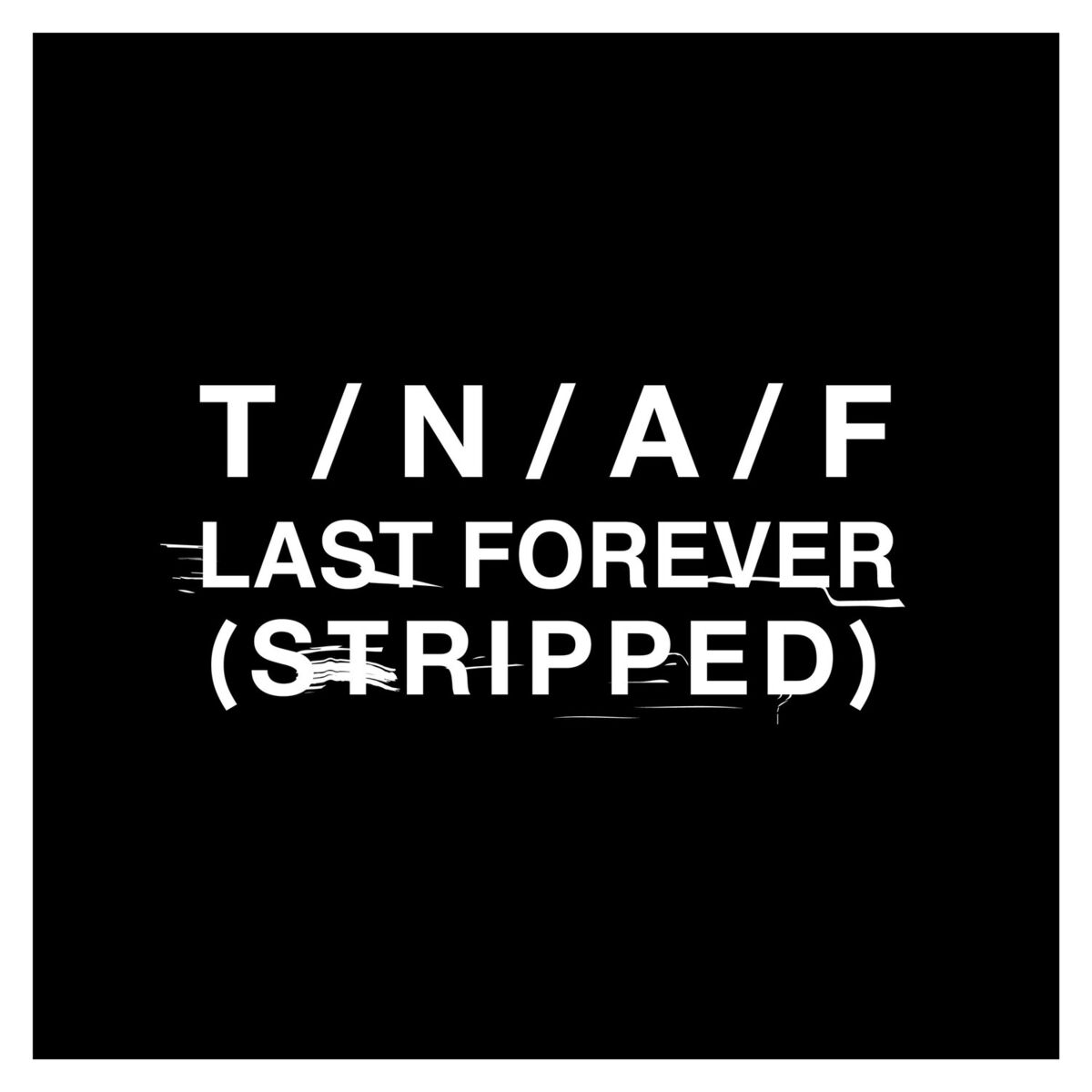 Album cover of Last Forever (Stripped)