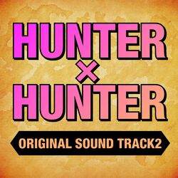 Cover of HUNTER x HUNTER Original Soundtrack 2