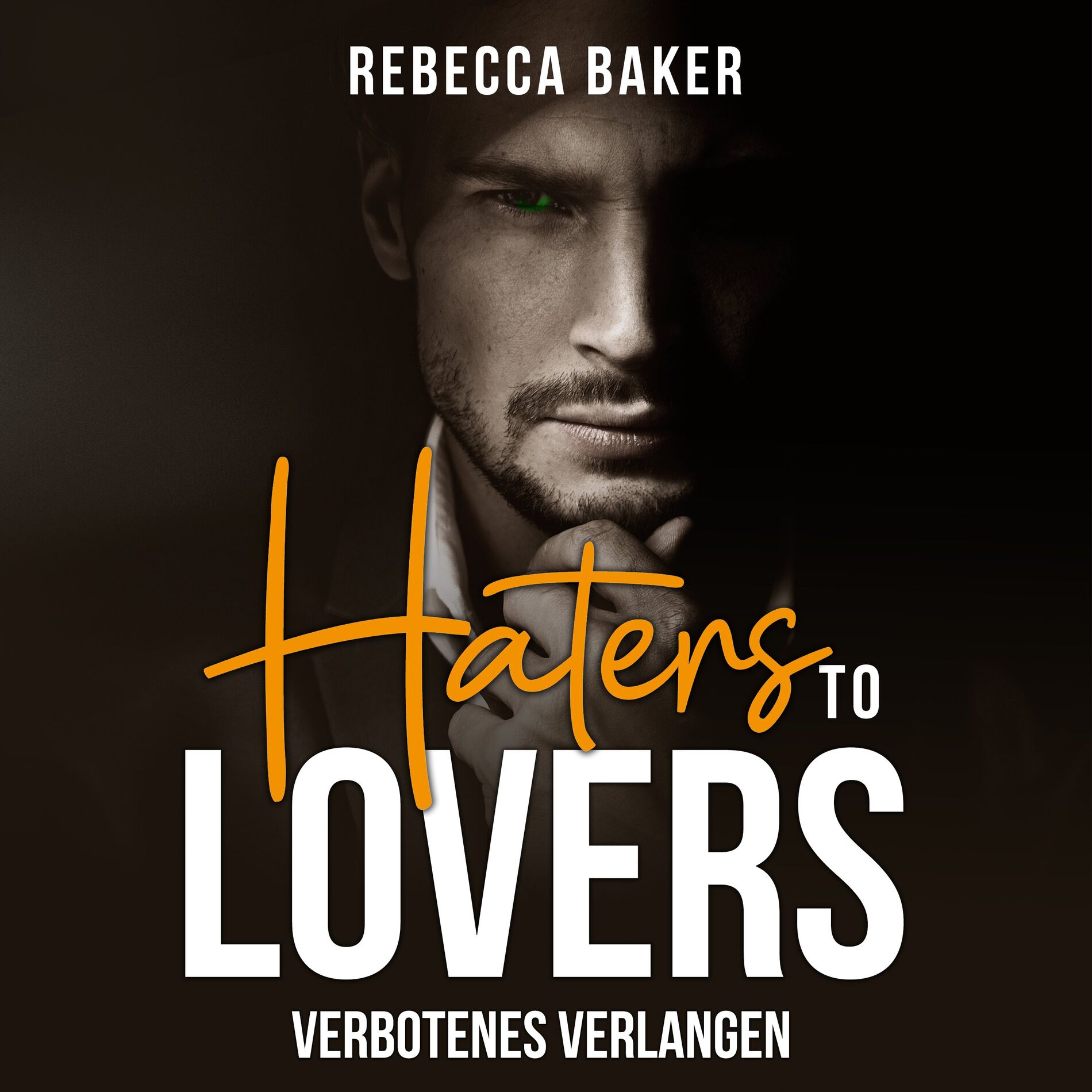 Album cover of Haters to Lovers (Verbotenes Verlangen)