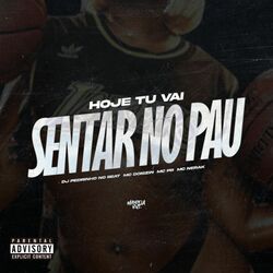 Cover of Hoje Tu Vai Sentar no Pau