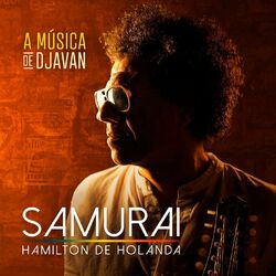 Cover of Samurai - Hamilton de Holanda (A Música de Djavan)