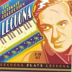 Cover of Lecuona - The Ultimate Collection