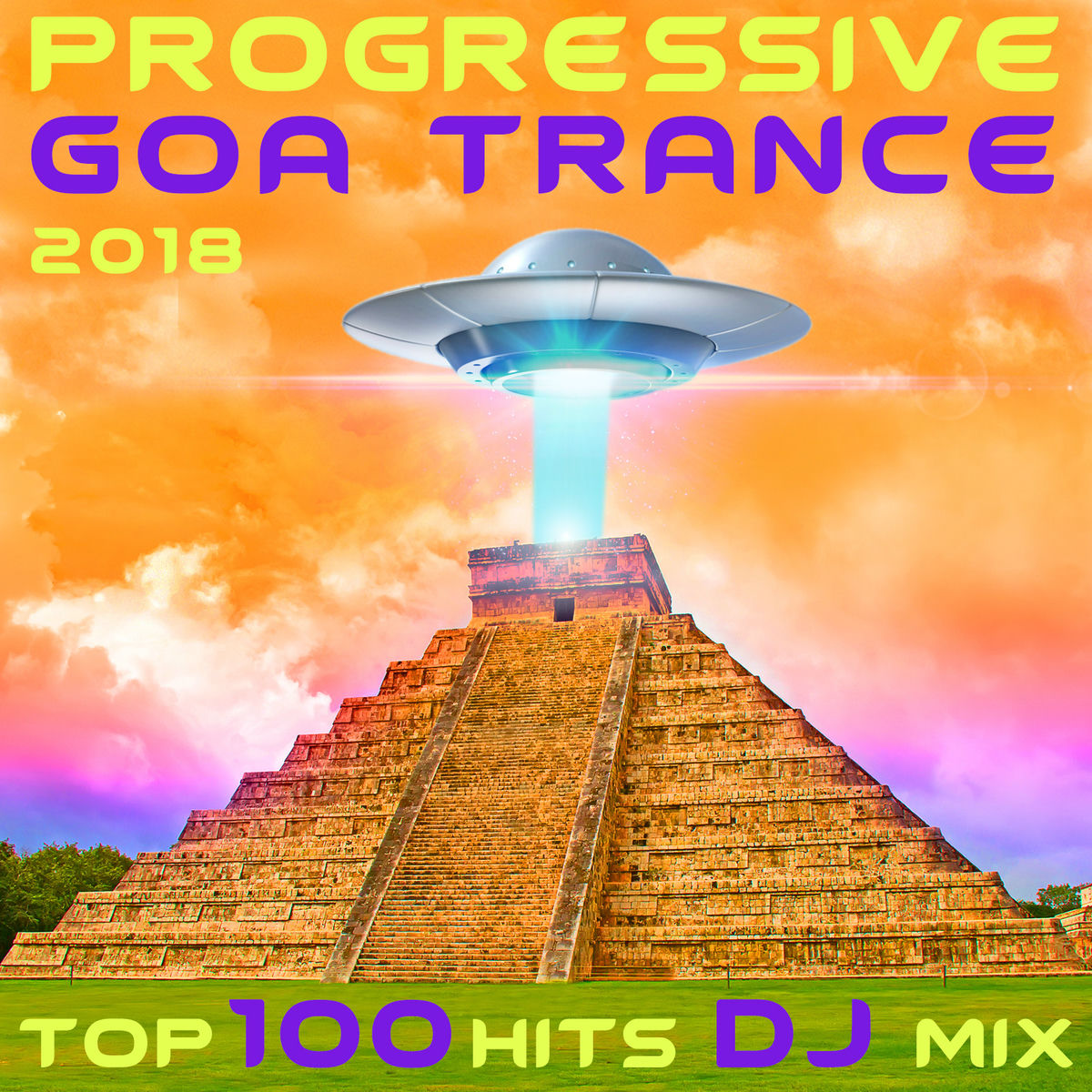 Album cover of Progressive Goa Trance 2018 Top 100 Hits DJ Mix